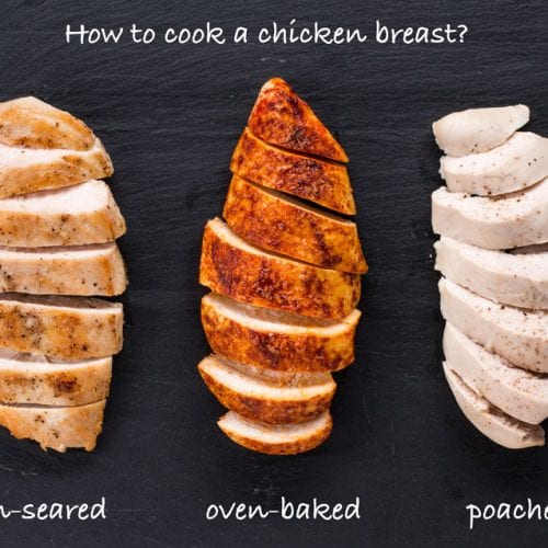How To Cook The Ultimate Chicken Breast - Oven, Pan, and Poached