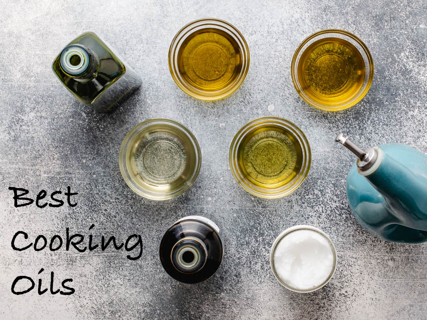 Best Cooking Oils | From Toxic To Heart Healthy
